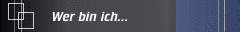 Wer bin ich...